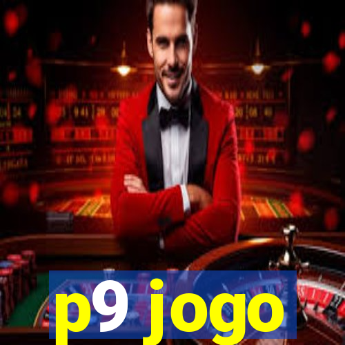 p9 jogo